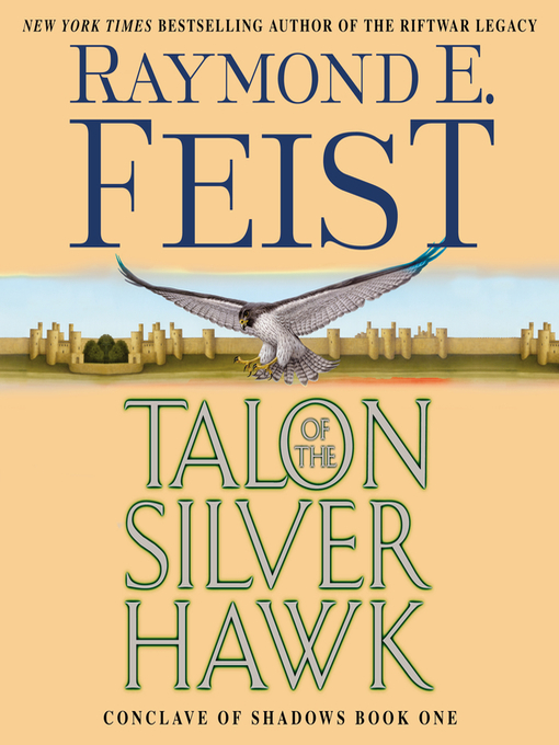 Title details for Talon of the Silver Hawk by Raymond E. Feist - Available